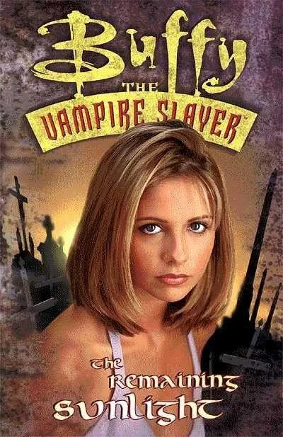 Buffy the Vampire Slayer: The Remaining Sunlight