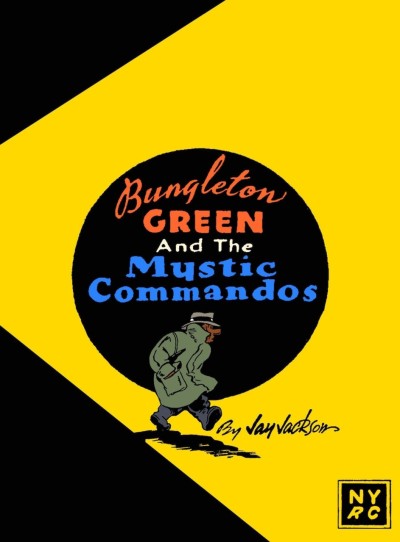 Bungleton Green and the Mystic Commandos