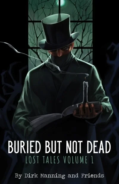 Buried But Not Dead: Lost Tales