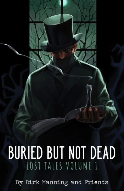 Buried But Not Dead: Lost Tales