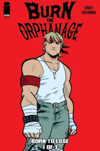 Burn the Orphanage: Born To Lose