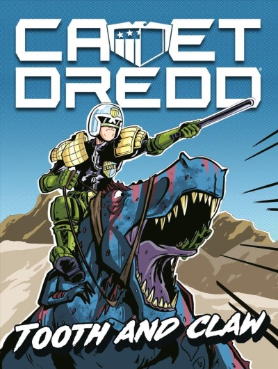 Cadet Dredd: Tooth and Claw