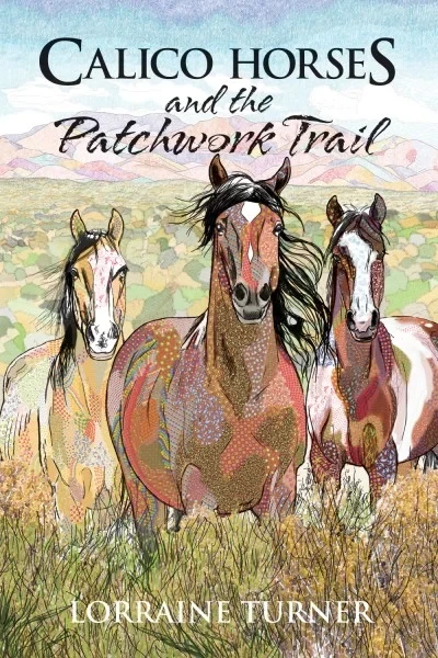 Calico Horses and the Patchwork Trail