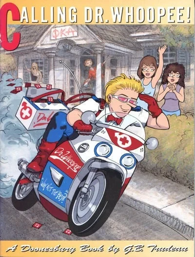 Calling Doctor Whoopee!: A Doonesbury Book