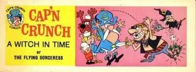 Cap'n Crunch: A Witch in Time, or, The Flying Sorceress