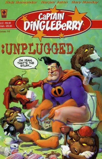 Captain Dingleberry: Unplugged