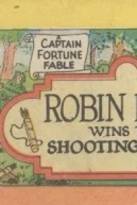 Captain Fortune Fable Robin Hood Wins the Shooting Match