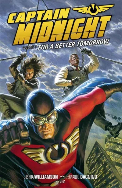 Captain Midnight: For A Better Tomorrow