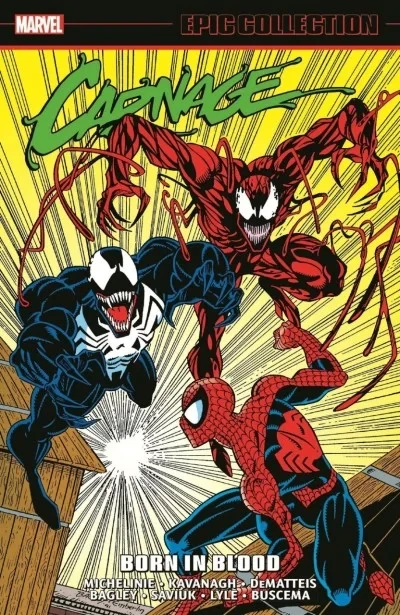 Carnage Epic Collection: Born in Blood