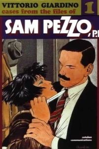 Cases from the Files of Sam Pezzo, P.I.