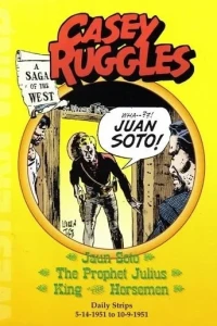 Casey Ruggles Daily Strips 5-14-1951 to 10-9-1951