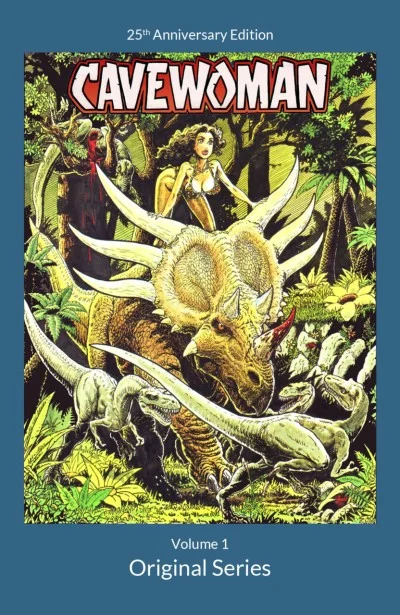 Cavewoman: 25th Anniversary Edition