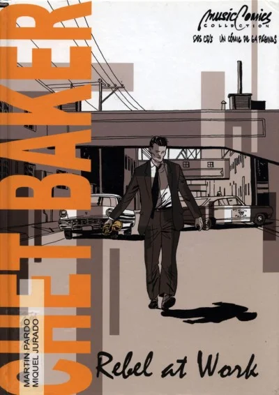 Chet Baker: Rebel at Work