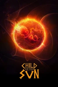 Child of the Sun: Complete Edition