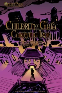 Children of Gaia: Carrying Iron