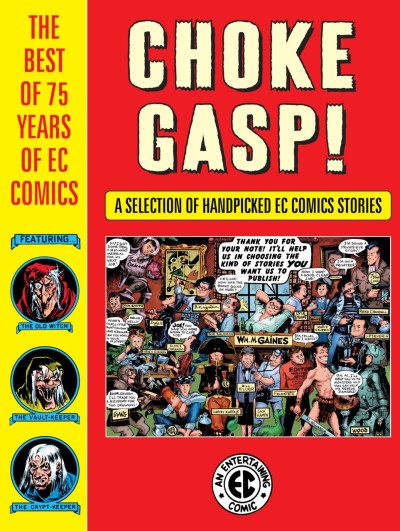 Choke Gasp! The Best of 75 Years of EC Comics (2019) - Series 