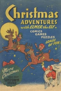 Christmas Adventures with Elmer the Elf