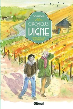 Chroniques de la Vigne: Conversations Avec mon Grand-Père