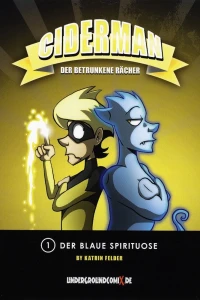 Ciderman: Der betrunkene Rächer
