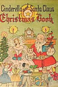 Cinderella and Santa Claus Christmas Book