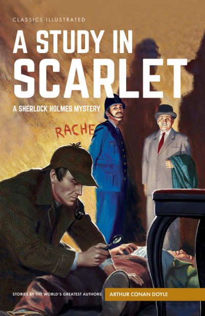 Classics Illustrated: A Study in Scarlet: A Sherlock Holmes Mystery