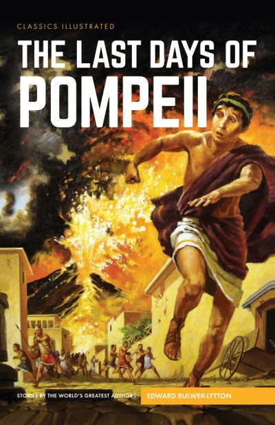 Classics Illustrated: The Last Days of Pompeii