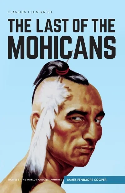 Classics Illustrated: The Last of the Mohicans