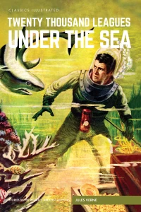 Classics Illustrated: Twenty Thousand Leagues Under the Sea