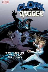 Cloak and Dagger: Predator and Prey