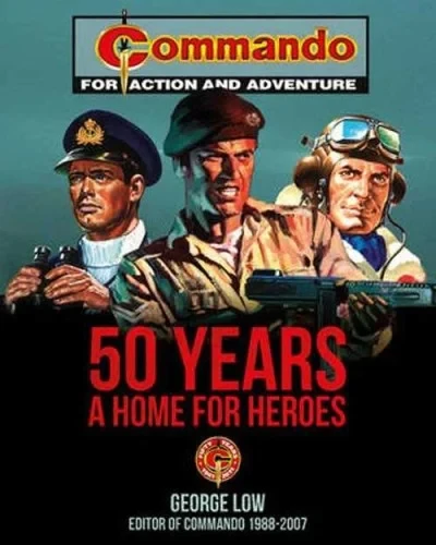 Commando: 50 Years a Home for Heroes