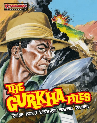 Commando Presents… The Gurkha Files