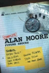 Complete Alan Moore Future Shocks