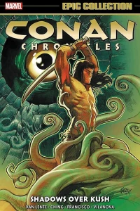 Conan Chronicles Epic Collection: Shadows Over Kush