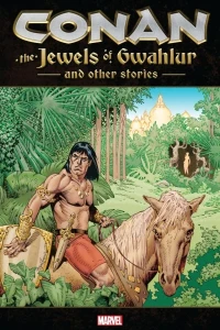 Conan: The Jewels of Gwahlur and Other Stories