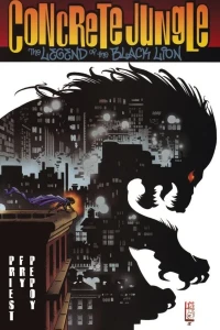 Concrete Jungle: The Legend of the Black Lion & The Black Lion