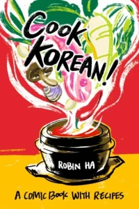 Cook Korean! A Comic Book With Recipes