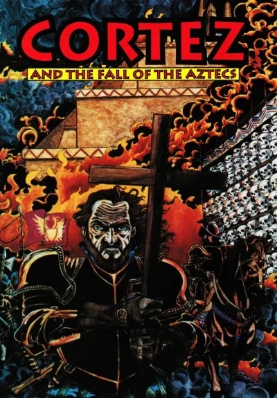 Cortez and the Fall of the Aztecs