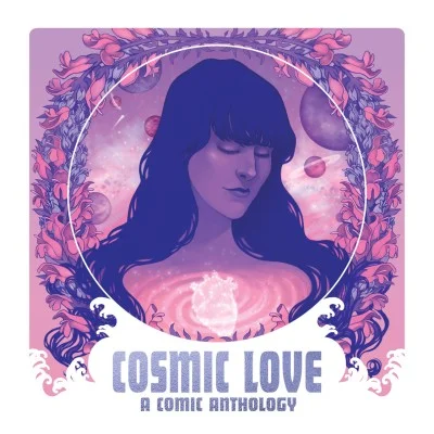 Cosmic Love: A Comic Anthology