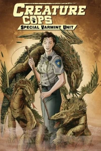 Creature Cops: Special Varmint Unit