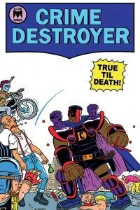 Crime Destroyer: True Till Death
