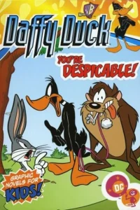Daffy Duck, You're Despicable!