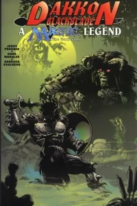 Dakkon Blackblade: A Magic the Gathering Legend