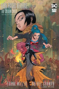 Dark Knight Returns: The Golden Child: The Deluxe Edition