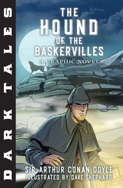 Dark Tales: The Hound of the Baskervilles: A Graphic Novel