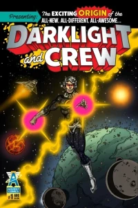 Darklight and Crew