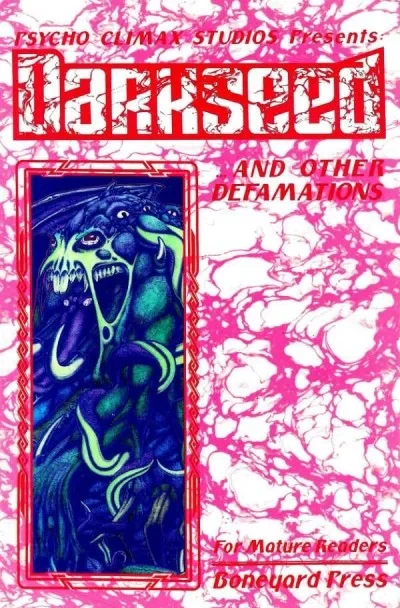 Darkseed and Other Defamations