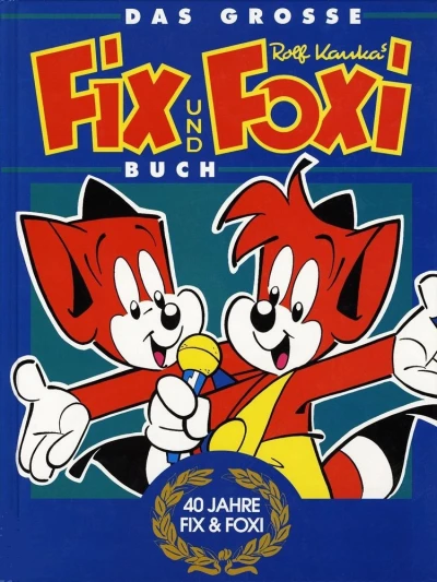 Das grosse Fix und Foxi Buch