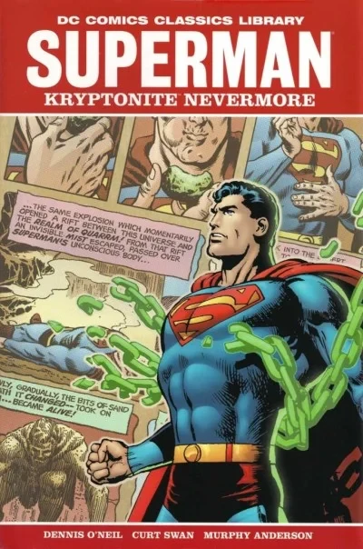 DC Comics Classics Library: Superman - Kryptonite Nevermore!