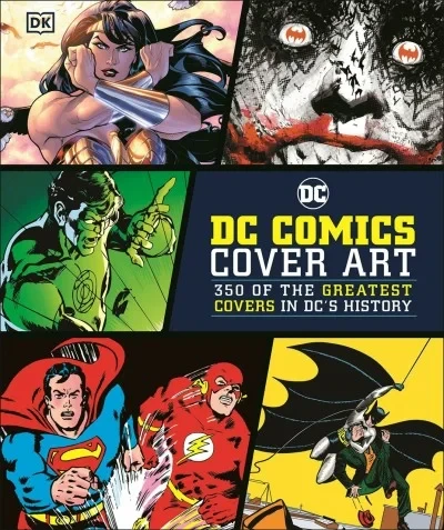 DC Comics Cover Art: 350 of the Greatest Covers in DC's History (2020) - Series 