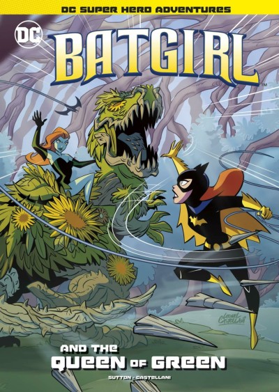 DC Super Hero Adventures: Batgirl and the Queen of Green